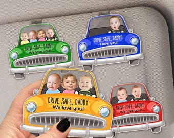 Personalized Dad Car Visor Clip, Custom Photo Face With Kid, Drive Safe Daddy, Custom Baby Face Gift, Father's Day Gifts For Dad, Dad Gifts.