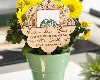 Personalized Teacher Gift Tag – Thank You for Helping Me Grow – Wooden Flower Gift Card Holder – End of Year Teacher Appreciation Gift