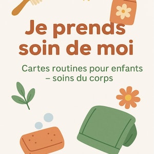 Pack "Je prends soin de moi" Routine bien-être enfants-Version Montessori