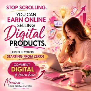 Könnte beinhalten: Ein Bild, das den Online-Verkauf digitaler Produkte bewirbt. Der Text lautet: „STOP SCROLLING. YOU CAN EARN ONLINE SELLING Digital PRODUCTS. EVEN IF YOU'RE STARTING FROM ZERO! COMMENT DIGITAL to learn how!“ Eine Frau arbeitet an einem Laptop.