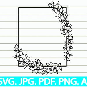 May include: Black and white floral wreath design with a square frame. The wreath features detailed flower and leaf illustrations. The image includes the text "SVG. JPG. PDF. PNG. AI" in a turquoise banner at the bottom.
