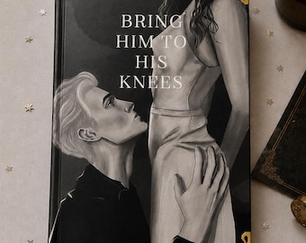 Breng hem op zijn knieën Hardcover Dramione Dark Romance Fanfiction Edition Cadeau voor boekenliefhebbers en thrillers BookTok Viral Gift