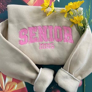 Custom Embroidered Senior Sweatshirt, Senior 2025 Sweatshirt, Graduation Hoodie, Class of 2025, Grad to be, Senior Shirt, Graduation Gift