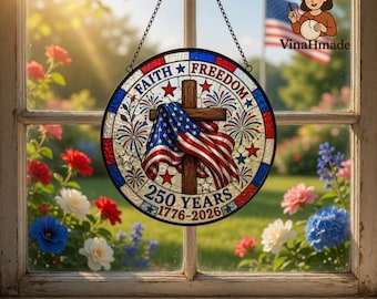 Faith Freedom Stained Glass Suncatcher, Cross with American Flag Window Hanging, 250 Years USA Decor, Christian Patriotic Suncatcher