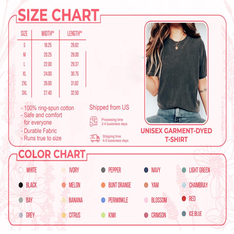 May include: A size and colour chart for a unisex garment-dyed t-shirt. The chart includes sizes S to 3XL with width and length measurements in inches. The colour chart displays various colours, including white, black, and red.