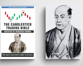 La Biblia del Trading con Velas de Munehisa Homma: Guía de Análisis Técnico para Principiantes y Estrategias de Mercado