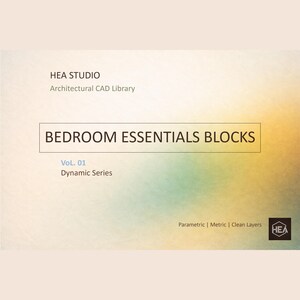 May include: A graphic design for an architectural CAD library. The text reads "HEA STUDIO Architectural CAD Library" and "BEDROOM ESSENTIALS BLOCKS Vol. 01 Dynamic Series". The design includes the text "Parametric | Metric | Clean Layers" and the HEA logo.