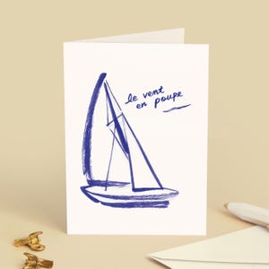Carte de vœux « Le vent en poupe » Encouragement, nouveau départ, bonne chance - Illustration bateau, voilier, vague - Message en français