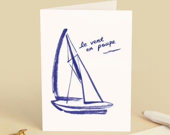 Greeting card "The wind in your sails" Encouragement, new beginnings, good luck - Illustration of a boat, sailboat, wave - Message in French