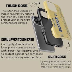 May include: A phone case featuring a yellow stick of butter design with the text "SALTED BUTTER AA" and a blue label. The case is made from two layers, a tough outer shell and a soft inner liner. The case is designed to protect the phone from scratches and damage.