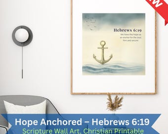 Anchor Bible Verse Art – Hebrews 6:19 Watercolor Print (PDF Files)