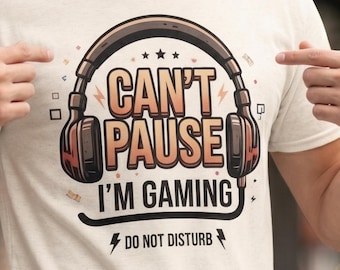 Gaming Shirt, Can't Pause I'm Gaming Tee, Funny Gamer Shirt, Gaming Gift, Gamer T Shirt, Retro Gaming Tee, Video Game Shirt, Gildan 64000