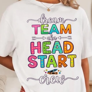 Dream Team AKA Head Start Crew Shirt, T-shirt voor kleuterleidsters, Head Start personeelsshirt, Cadeau voor pedagogisch medewerker in de kinderopvang, Bella Canvas 3001