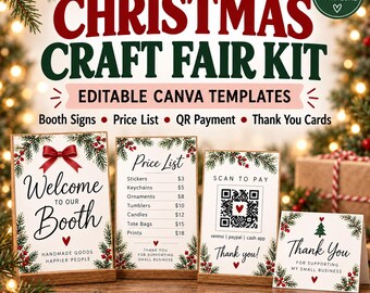 May include: A digital download Christmas craft fair kit featuring editable Canva templates for booth signs, a price list, a QR payment sign, and thank you cards. The designs include pine branches, red berries, and red bows on white backgrounds.