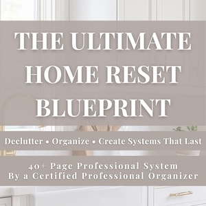 Home Organization System PDF Plan | Declutter & Organize Your Home | Professional Organizers Guide + Printable Checklist