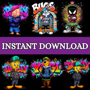 May include: A collection of cartoon character designs in a graffiti art style. The image features characters like Porky Pig, Bugs Bunny, Marvin the Martian, Tweety Bird, and Yogi Bear. The phrase "INSTANT DOWNLOAD" is displayed in large white letters.