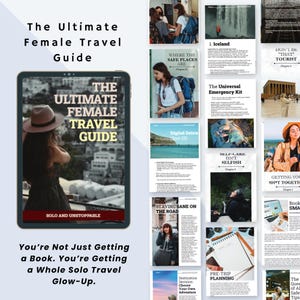 May include: A digital guidebook cover with the title "The Ultimate Female Travel Guide" in bold white text. The cover features a woman wearing a brown hat and a black dress, looking out over a city skyline. The text "Solo and Unstoppable" is at the bottom of the cover.