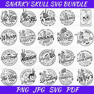 Snarky Skull Svg Bundle - Adult Humor Svg - Sarcastic Bundle Svg - Funny Skeleton Svg Bundle - Skeleton Svg - Sassy Svg Bundle