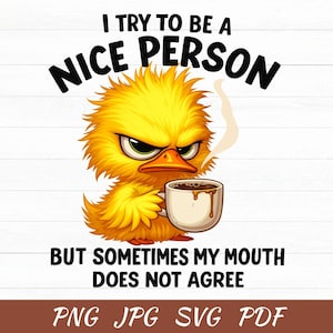 Sarcastic Svg Bundle - Grumpy Duck Svg - Funny Duck Png - Sarcastic Quotes Svg - Funny Tshirt Print - Digital Download - Sassy Duck Clipart
