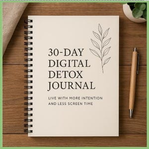 30-Day Digital Detox Workbook | Printable Self-Care Journal | Screen Time Reset | Minimalist Botanical PDF