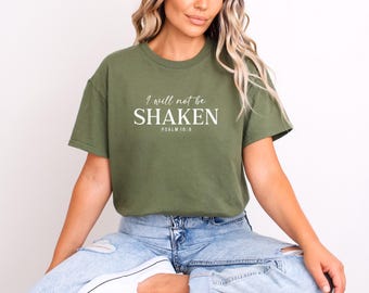 Inspirational Christian Shirt, I Will Not Be Shaken Psalm 16 8, Bible Verse Faith Based Apparel, Religious Gift, Unisex Motivational Shirt