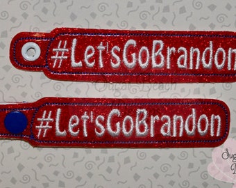 ITH Let's Go Brandon Key Fob Design Machine Embroidery * Bonus SVG Cut file included!