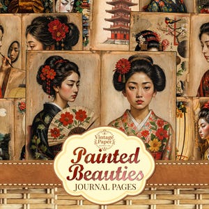 Painted Beauties Journal Pages, Geisha Junk Journal Pages, Japanese Printables, Japanese Scrapbook Pages, Printable Junk Journal
