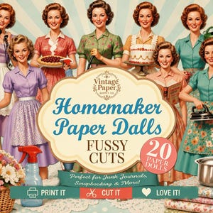 Könnte beinhalten: Eine Sammlung von Papierpuppen mit Illustrationen von Frauen in verschiedenen häuslichen Umgebungen. Der zentrale Text lautet Vintage Paper Supply Co. Homemaker Paper Dolls FUSSY CUTS 20 PAPER DOLLS. Enthält Symbole zum Drucken, Schneiden und Lieben.