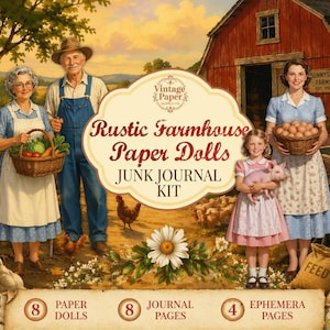 May include: A junk journal kit featuring paper dolls with a farm theme. The central label reads: Vintage Paper Supply Co. Rustic Farmhouse Paper Dolls JUNK JOURNAL KIT. The kit includes 8 paper dolls, 8 journal pages, and 4 ephemera pages.