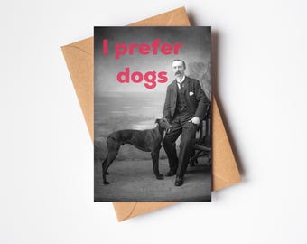 Funny Dog Greeting Card, Lurcher Cards - I Prefer Dogs