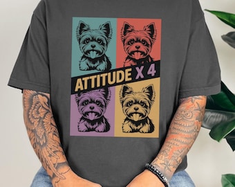 Maglietta Yorkshire Terrier / Maglietta divertente Comfort Colors® Yorkshire / Maglietta carina per amanti dei cani / Grafica Attitude Pup / Regalo per proprietari di animali domestici per mamme di cani