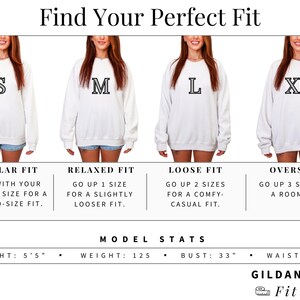 May include: A size guide chart titled Find Your Perfect Fit featuring four white sweatshirts labeled S, M, L, and XL. It includes fit descriptions for regular, relaxed, loose, and oversized styles, plus model stats: height 5'5", weight 125, bust 33", waist 27".