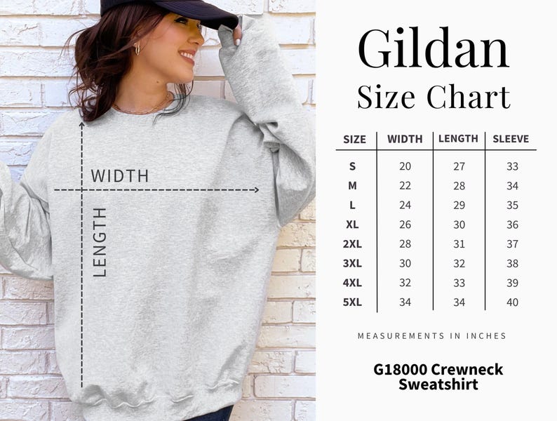 May include: A light grey crewneck sweatshirt shown with a Gildan size chart. The chart lists sizes S through 5XL with corresponding width, length, and sleeve measurements in inches. The graphic includes visual indicators for width and length.