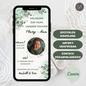 May include: A digital invitation on a smartphone screen for a baby's baptism, featuring text in German, a photo of the baby, and floral accents. The invitation includes the baby's name, event details, and the parents' names.