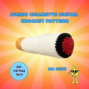 Jumbo Cigarette Häkelanleitung | Lustiges Amigurumi Plüsch | Keine nähen gehäkelt Digitale Häkelanleitung PDF | Neuheit Geschenk | Niedliche Häkeldecke