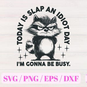 Today Is Slap An Idiot Day SVG/PNG - Funny Design - Humor Design Svg - Silly Quote - Shirt Design - Sublimation Design - Popular T-Shirt