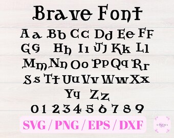 Brave Font SVG Printable Cut File, Dxf, Eps TTF Font, Alphabet Font ...