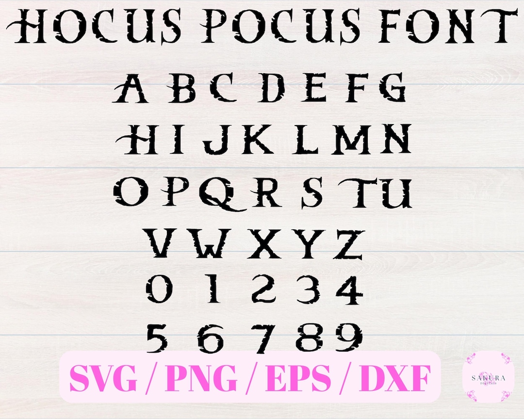 Hocus Pocus Alphabet Svg - Hocus Pocus Font - Font and Svg File ...