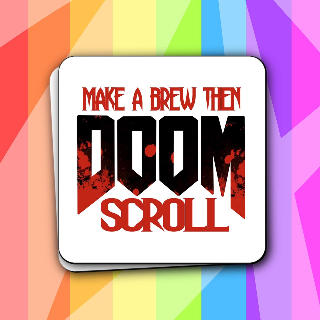 Make A Brew Then Doom Scroll Coaster - Funny Gift, Birthday Gift, Gamer ...