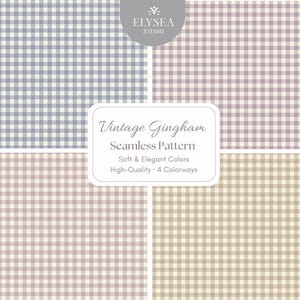 May include: A digital image showcasing four variations of a vintage gingham seamless pattern. The colorways include blue, pink, and beige. The text reads "Vintage Gingham Seamless Pattern, Soft & Elegant Colors, High-Quality, 4 Colorways."