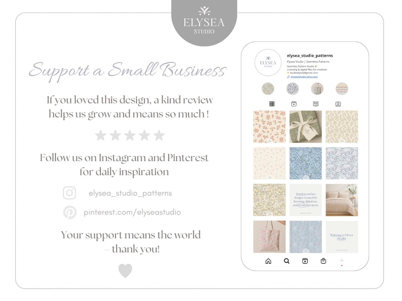 May include: A smartphone screen displaying floral and patterned designs, with the text "elysea studio patterns" and social media handles. The image also includes the text "Support a Small Business" and "Your support means the world - thank you!"