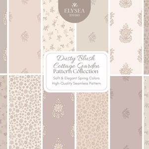 May include: A collection of seamless patterns in soft, muted tones. The patterns feature floral and botanical designs in shades of beige, pink, and gray. The text reads "Dusty Blush Cottage Garden Pattern Collection".