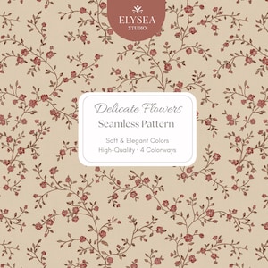 Op de afbeelding: Een naadloos bloemenpatroon met rode bloemen en groene bladeren op een beige achtergrond. Het ontwerp bevat de tekst "Delicate Flowers Seamless Pattern" en "Soft & Elegant Colors".