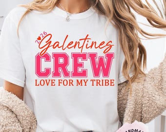 Galentines Crew Shirt 2026, Pink Valentine Graphic Tee for Women, Galentine’s Day Shirt, Love for My Tribe T Shirt, Best Friends Gift