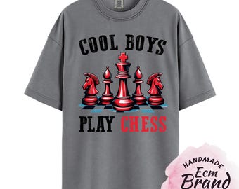 Cool Boys Play Chess Shirt, Funny Chess Quote Tee, Chess Player Graphic Shirt, Gift for Chess Lover, Strategy Game T Shirt