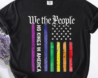 We The People Shirt, No Kings in America T-Shirt, Anti-Trump Activist Tee, Resist Fascism Political Protest Shirt, Human Rights Graphic Tee