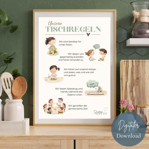 May include: A framed print featuring the German text "Unsere TISCHREGELN" and illustrations about table manners. The print includes phrases such as "Wir sind dankbar für unser Essen" and "Wir genießen die gemeinsame Zeit." A digital download is available.