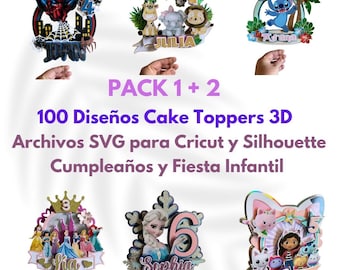 PACK 1 + 2 – 100 Diseños Cake Toppers 3D | Archivos SVG para Cricut y Silhouette | Cumpleaños y Fiesta Infantil