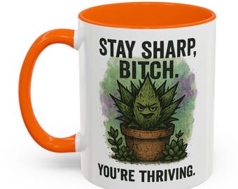 Kubek, Inspirujący Stay Sharp Bitch Succulent Coffee Cup, Pozytywne potwierdzenie, Zabawny, grunge'owy design, Twój rozkwit, 11 15 uncji, Prezent dla niej,