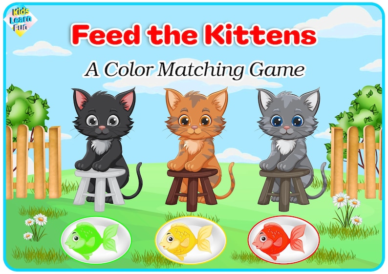 Puede incluir: Un juego de emparejamiento de colores para ni&ntilde;os titulado "Feed the Kittens". Tres gatitos de dibujos animados, negro, naranja y gris, est&aacute;n sentados en taburetes. Debajo hay peces de colores a juego: verde, amarillo y rojo. El fondo presenta un cielo azul y una valla de madera.